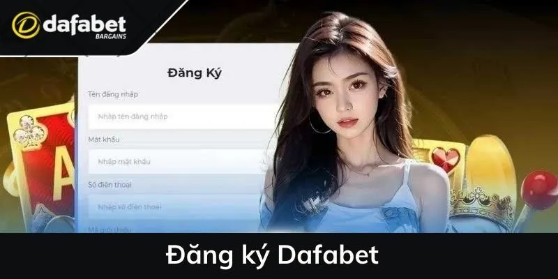 Đăng ký Dafabet cực dễ - Hướng dẫn newbie chi tiết