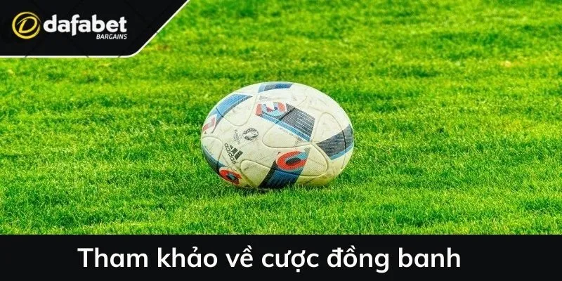 Tham khảo về cược đồng banh