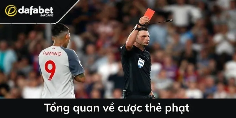 Tổng quan về cược thẻ phạt